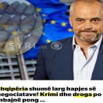 Αλβανία: Το έγκλημα και τα ναρκωτικά την κρατούν μακριά από το άνοιγμα των διαπραγματεύσεων